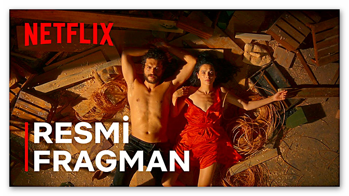 Netflix’in Yeni Türk Filmi “Kül”den İlk Fragman Paylaşıldı
