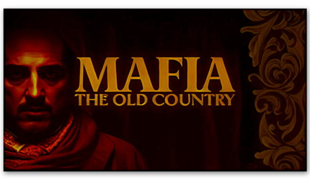 Mafia: The Old Country geliyor! İşte ilk fragman