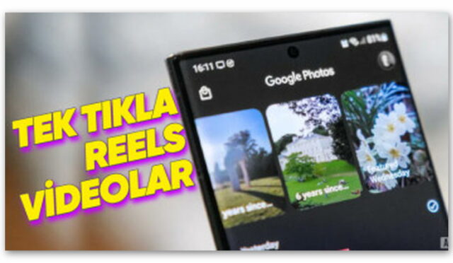 Google Fotoğraflar’a Tek Tıkla Reels, TikTok Tarzı Videolar Oluşturmanızı Sağlayacak Özellik Geliyor