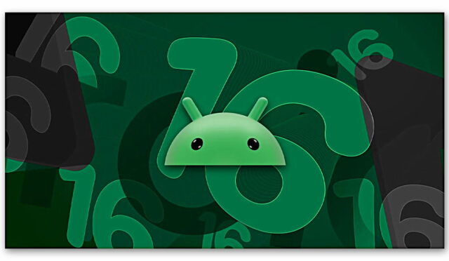 Android 16 beklenenden erken yayınlanabilir!