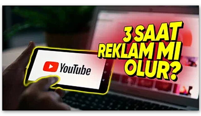 YouTube’daki Reklam Krizi Büyüyor: Atlanamayan Reklamların Süresi 3 Saate Çıktı!