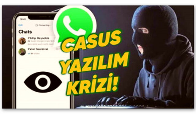 WhatsApp’ta Yeni Tehdit: İsrail Yapımı Casus Yazılım 100 Gazeteciyi Hedef Aldı!