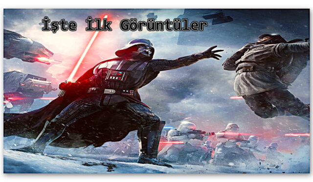 Yeni Star Wars Oyunu İşte İlk Görüntüler
