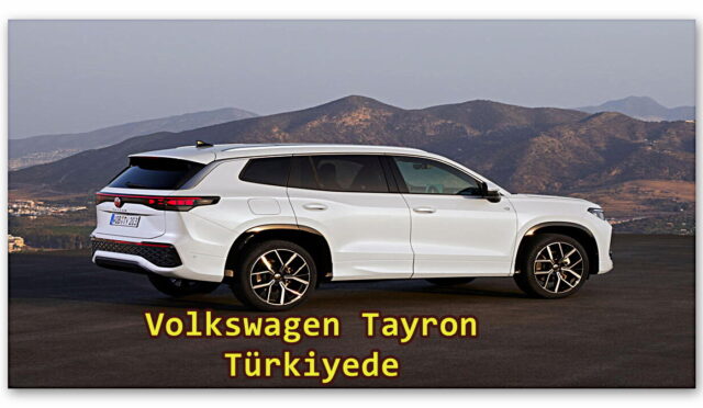 Tayron Volkswagen’in İhtişamlı SUV’u Türkiye’de: Peki Fiyatı Ne?