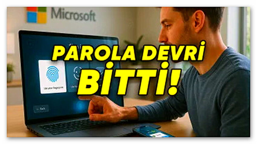 Yeni Microsoft Hesaplarında Parola Gerekmeyecek: