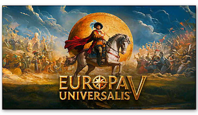 Europa Universalis V resmen duyuruldu!