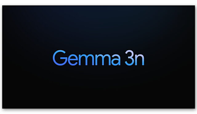 Google, Gemma 3n yapay zeka modelini tanıttı!