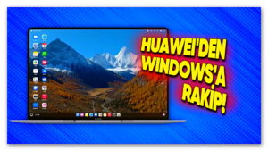Huawei Bilgisayarlar İçin HarmonyOS İşletim Sistemini Duyurdu