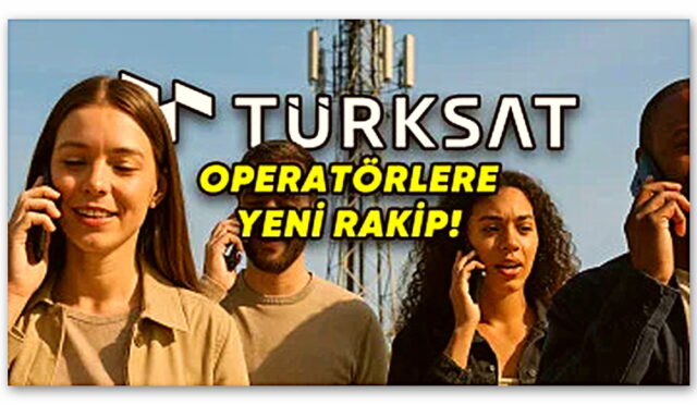 Mobil Operatörlere Yeni Rakip Geliyor: Türksat, Türkiye’nin 5. Mobil Operatörü Olabilir!