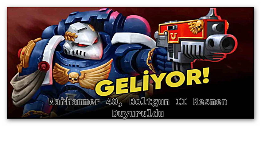 Warhammer 40,000: Boltgun II Resmen Duyuruldu