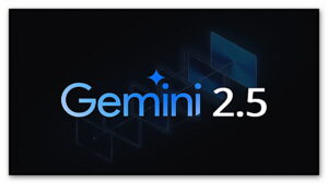 Google Gemini 2.5 Flash ve Pro, Tüm Kullanıcılara Açıldı