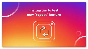 Instagram'ın Yeniden Paylaşma Özelliği Nedir, Nasıl Kullanılır