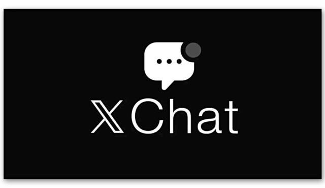 X, DM’i Kullanımdan Kaldırmaya Başladı: Yeni Mesajlaşma Özelliği XChat, Kullanıma Sunuluyor!