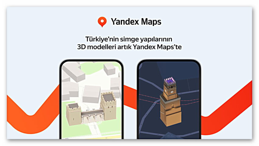 Yandex Harita, Artık Türkiye’deki Simgesel Yapıları 3 Boyutlu Olarak Gösteriyor