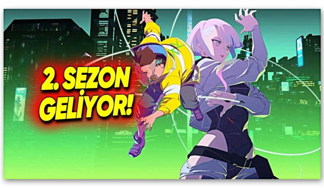 Netflix’in Çok Sevilen Cyberpunk: Edgerunners Animesinin 2. Sezonu Resmen Geliyor! İşte İlk Detaylar
