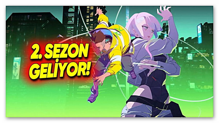 Netflix’in Çok Sevilen Cyberpunk: Edgerunners Animesinin 2. Sezonu Resmen Geliyor! İşte İlk Detaylar