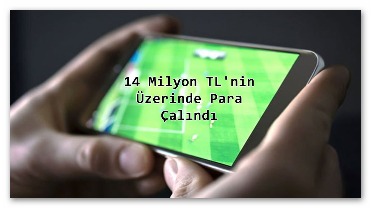 14 Milyon TL'nin Üzerinde Para Çalındı