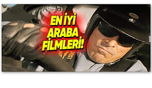 Araba Aşkınızı Kabartacak En İyi Araba Temalı Filmler!