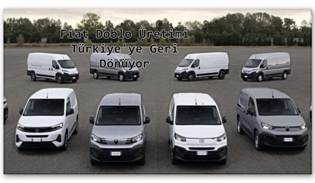Piknik Hazırlıkları Başlasın: Fiat Doblo Üretimi Türkiye’ye Geri Dönüyor