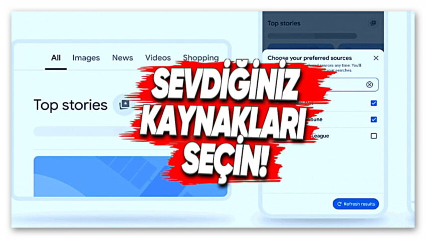 Google Arama Sonuçlarında Sadece Sevdiğiniz Web Sitelerin Haberlerini Göreceksiniz