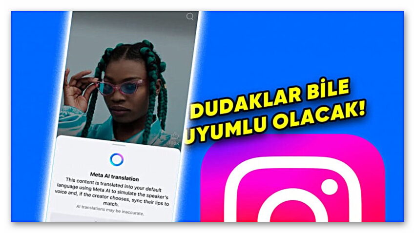 Instagram’daki Reels Videolarına Yapay Zeka ile Dublaj Geliyor
