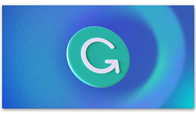 Yazdığınız Her Şeyi Kontrol Etmek İsteyeceksiniz: İşte Grammarly’ye Gelen Yepyeni Yapay Zekâ Özellikleri!