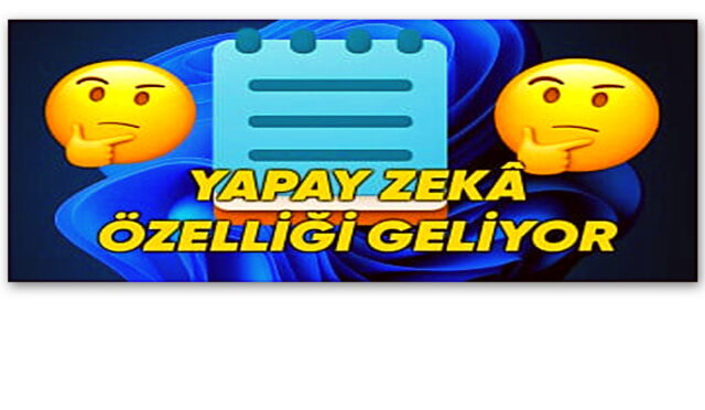 Windows 11 Not Defteri’ne Herkesi Şaşırtacak Bir Özellik Geliyor: Sağ Tık Menüsü Artık Çok Daha Akıllı!