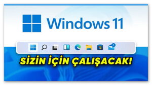 Windows 11 Görev Çubuğu Değişiyor