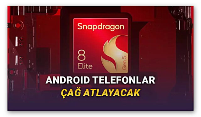 2026'nın En Güçlü Android Telefonlarına Güç Verecek Snapdragon 8 Elite Gen 5 Tanıtıldı