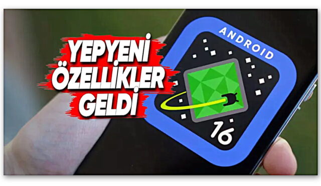 Android’e Birbirinden Kullanışlı 4 Yeni Özellik Geldi