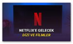 Ekim 2025 Netflix'e Gelecek Yeni Dizi ve Filmler
