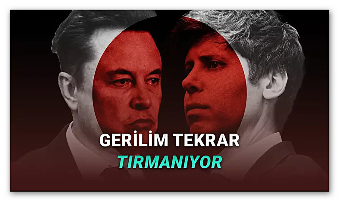 Elon Musk ve Sam Altman Tekrar Karşı Karşıya