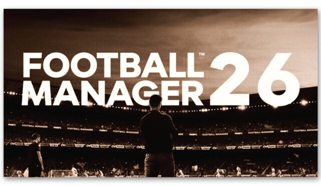 Football Manager 26 ilk fragmanı yayınlandı!