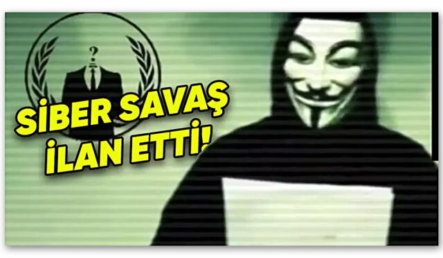 Hacker Grubu Anonymous, Türkiye’ye Siber Saldırı Başlattı: İşte Korkunç İddialar