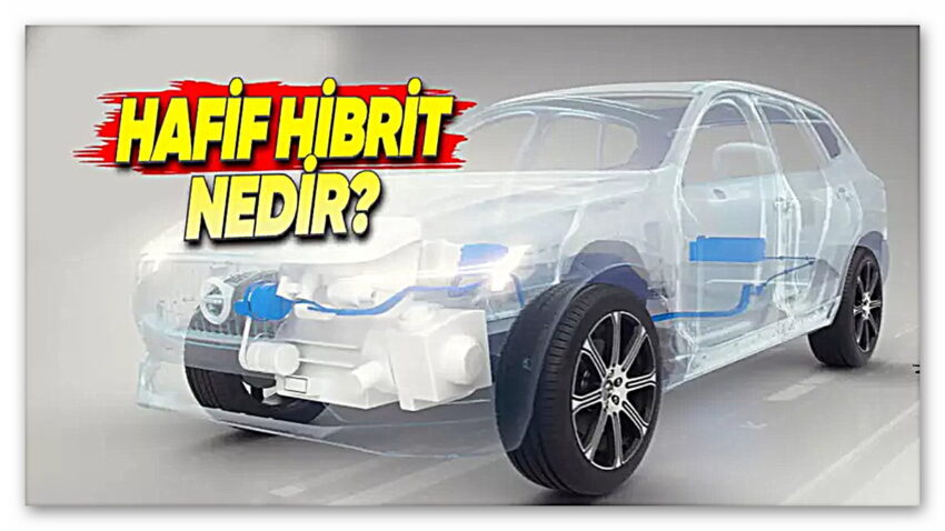 Mild Hybrid (Hafif Hibrit) Nedir? Nasıl Çalışır