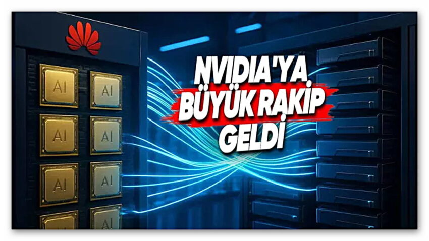 Huawei, NVIDIA’ya Rakip Yeni Yapay Zekâ Altyapısını Tanıttı