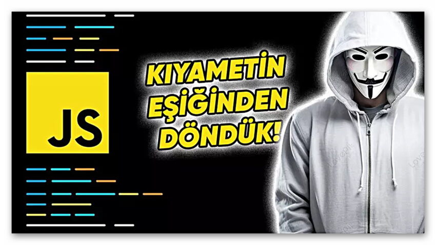 Javascript Tarihinin En Büyük Hack Olaylarından Biri Yaşandı