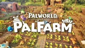 Palworld'ün Yeni Oyunu Palfarm Duyuruldu, İlk Fragman Geldi [Video]