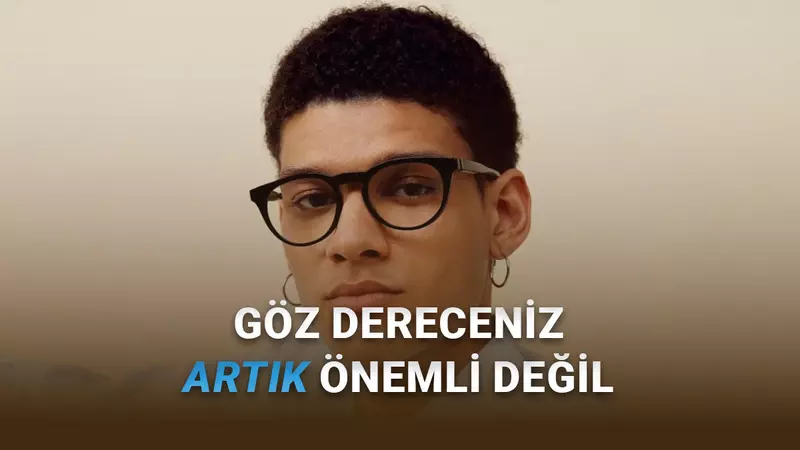 Uzak-Yakın Gözlükleri Tarih Oluyor