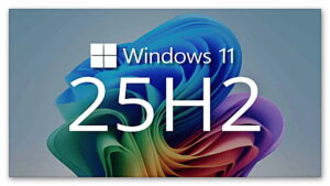 Windows 11 25H2 güncellemesiyle neler değişiyor