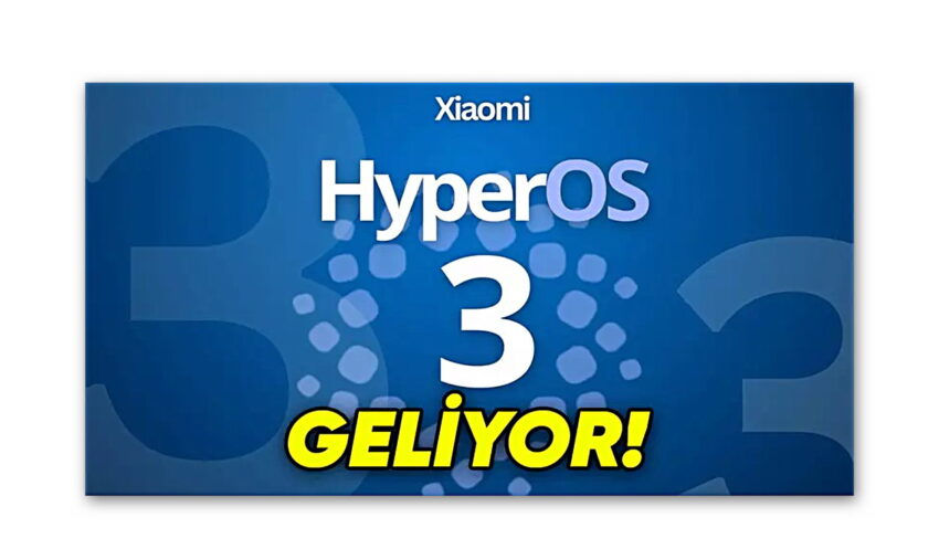 Xiaomi, HyperOS 3 Güncelleme Takvimini Açıkladı! İşte Ay Ay Güncelleme Alacak Telefonlar!