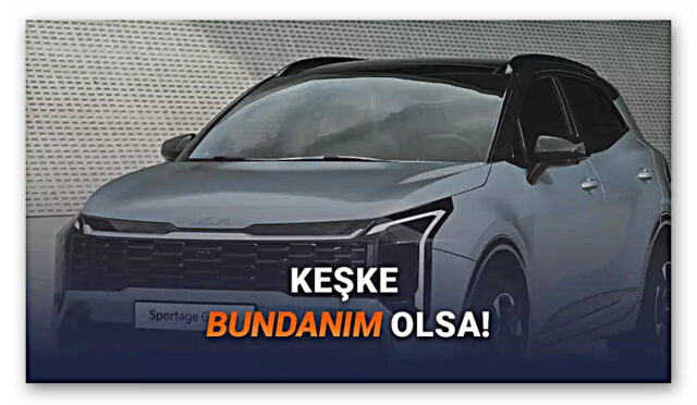 Yeni Kia Sportage Türkiye'de Satışa Sunuldu İşte Can Sıkan Fiyatı
