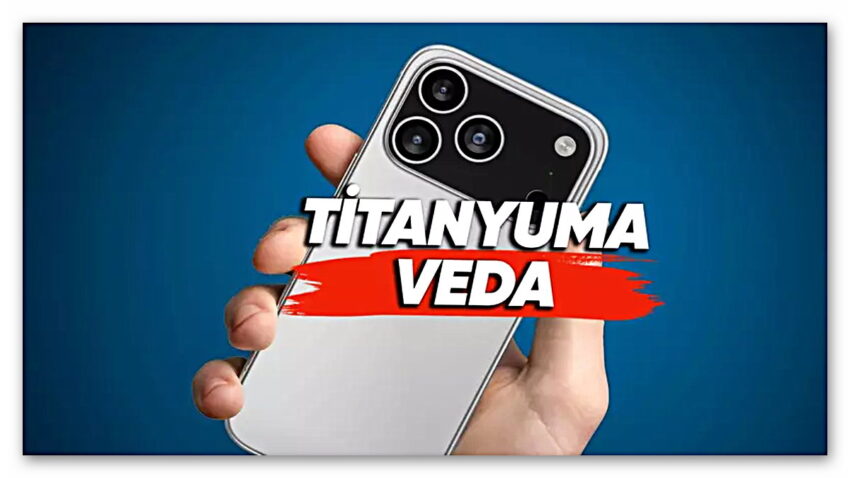 iPhone 17 Pro’da Titanyum Yerine Alüminyum Kullanılacağı Söyleniyor: Peki Neden?