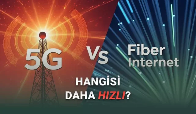 5G mi Daha Hızlı Yoksa Fiber İnternet mi