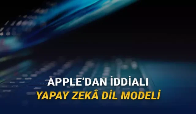 Apple’ın Yeni Yapay Zekâ Dil Modeli Ortaya Çıktı: Rakiplerine Kıyasla 128 Kat Daha Hızlı Metin Yazabiliyor!