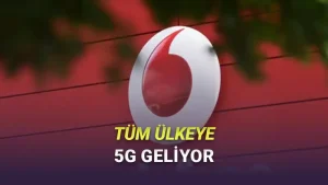 Vodafone Türkiye'den 5G Açıklaması