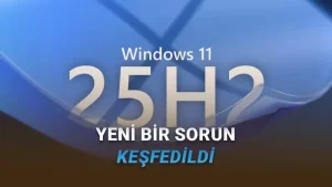 Wiindows 11 25H2 Güncellemesini Sakın Yüklemeyin İşte Telafisi Olmayan Hata