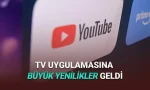 YouTube, TV uygulamasına birçok yeni özellik getirdi. Bu özellikler, içerik üreticilerinin TV'ler üzerinden daha fazla insana ulaşmasını sağlayacak.