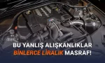 Arabanızın Motorunu Yavaş Yavaş Yiyen 7 Sinsi Hata Bunları Yapıyorsanız Sanayiden Çıkamazsınız