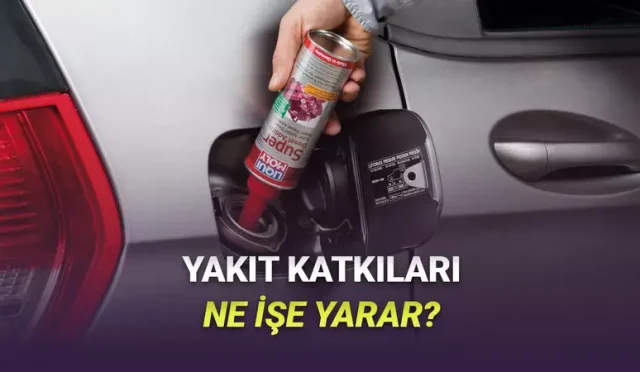 Benzinliklerde Hangi Yakıt Katkıları Kullanılıyor, Gerçekten İşe Yarıyor mu